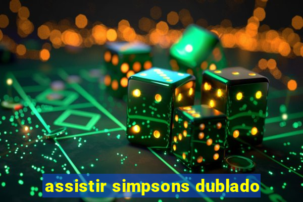 assistir simpsons dublado